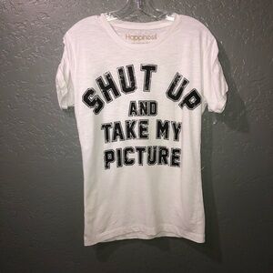 Shut up and take my picture T-shirt